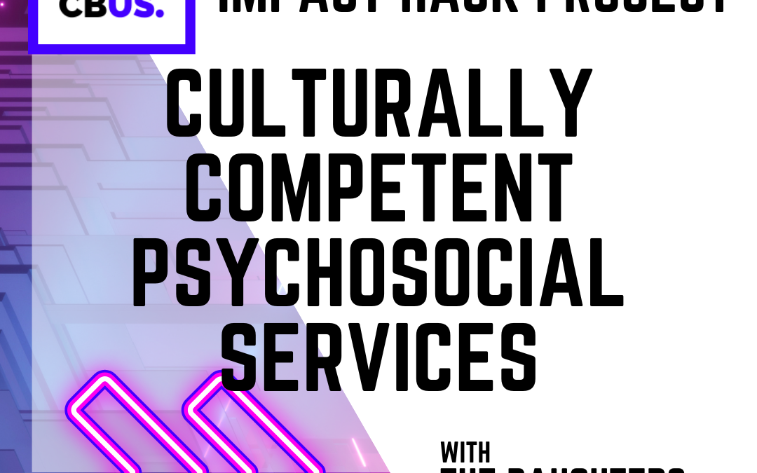 Impact Hack Project: Culturally competent psychosocial services access platform