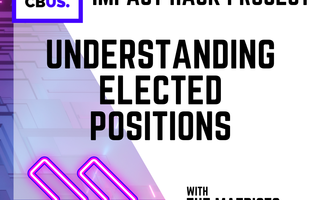 Understanding elected positions with The Matriots
